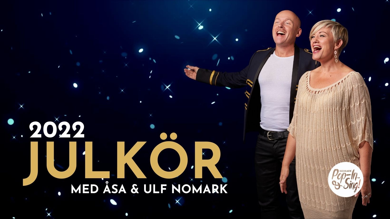 Julkör med Åsa och Ulf Nomark julen 2022